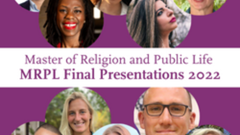 Master of Religion and Public Life, MRPL Final Presentations 2022 with headshots of ten MRPL candidates