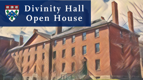 Divinity Hall Open House